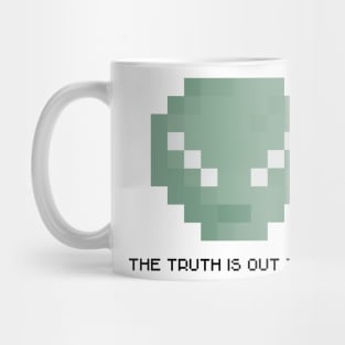 The Truth is Out There! Mug